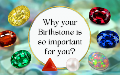 Why your Birthstone is so important for you?